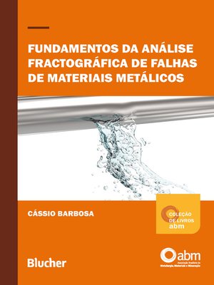 cover image of Fundamentos da análise fractográfica de falhas de materias metálicos